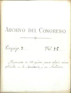 Portadilla del expediente sobre Propuesta de 18 sujetos para elegir cinco oficiales en la Secretaría de las Cortes y un archivero. (ACD A-02-00001-0012)