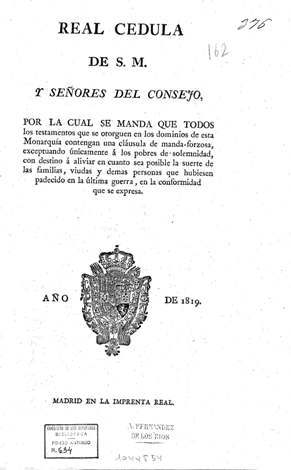 Real cédula que establece una manda forzosa en los testamentos y herencias. Madrid, Imprenta Real, 1819.