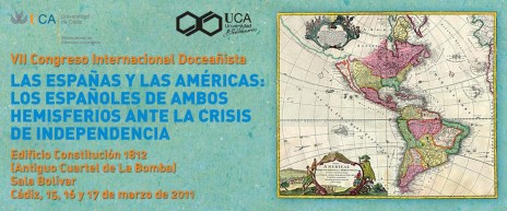 VII Congreso Internacional Doceañista ”Las Españas y las Américas: los españoles<br/>de ambos hemisferios ante la crisis de independencia”, Universidad de Cádiz, 2011.