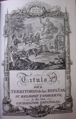 Constitución política de la monarquía española promulgada en Cádiz a 19 de marzo de 1812, grabada y dedicada a las Cortes por Jose María Santiago. 1822