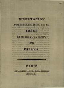 Disertación histórico-político-legal sobre la sucesión a la Corona de España, por Pascual Bolaños y Novoa (ACD H-03-T. 25, F. 181-201)