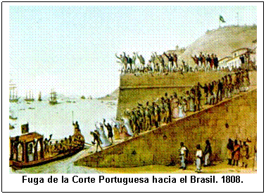 Fuga de la Corte portuguesa hacia Brasil. 1808.