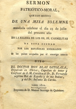 Sermón Patriótico-Moral que con motivo de una misa solemne. Blas Ostolaza.