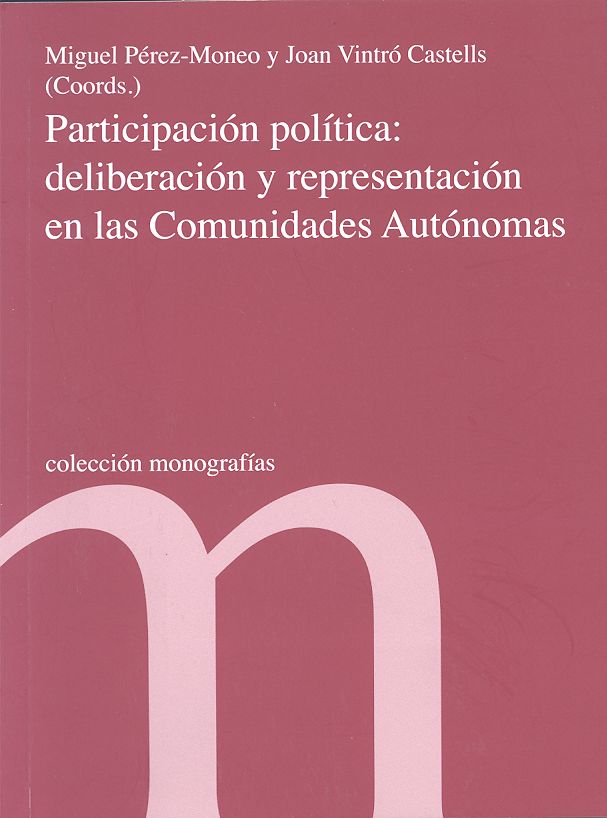 Participación Politica: Deliberación y Representación en las Comunidades Autónomas