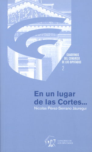 En un lugar de las Cortes...(El Congreso: trashumancia, nomadismo y destierro hasta lograr sede fija en Madrid en 1850)